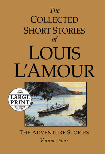 The Collected Short Stories of Louis L'Amour, Volume 4 (The Adventure Stories) - 9780739378083 by Louis L'Amour, 9780739378083
