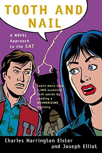 Tooth And Nail (A Novel Approach to the SAT) by Joseph Elliot, 9780156013826
