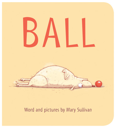 Ball Board Book - 9780544313613 by Mary Sullivan, 9780544313613 Ball Board Book - 9780544313613 by Mary Sullivan, 9780544313613