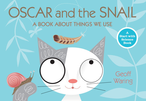 Oscar and the Snail (A Book About Things That We Use) - 9780763653033 by Geoff Waring, Geoff Waring, 9780763653033