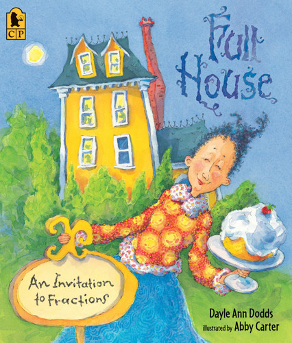 Full House Big Book (An Invitation to Fractions) - 9780763660901 by Dayle Ann Dodds, Abby Carter, 9780763660901