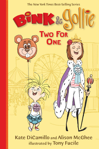 Bink and Gollie: Two for One by Kate DiCamillo, Alison McGhee, Tony Fucile, 9780763664459