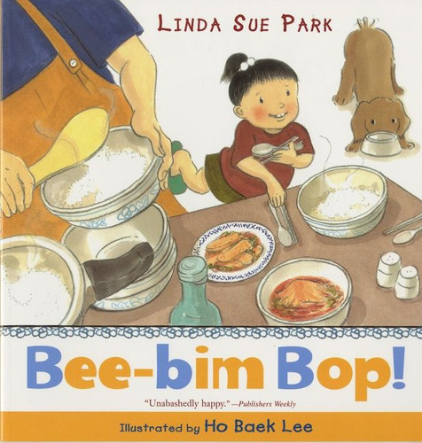 Bee-bim Bop! - 9780547076713 by Linda Sue Park, Ho Baek Lee, 9780547076713