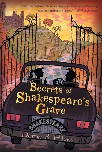 Secrets of Shakespeare's Grave (The Shakespeare Mysteries, Book 1) by Deron R. Hicks, Mark Edward Geyer, 9780544105041