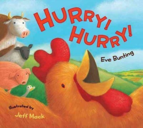 Hurry! Hurry! (An Easter And Springtime Book For Kids) - 9780152066864 by Eve Bunting, Jeff Mack
