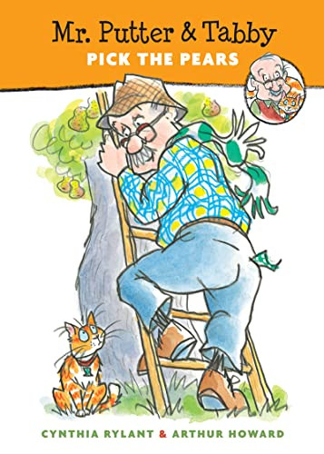 Mr. Putter & Tabby Pick the Pears by Cynthia Rylant, Arthur Howard, 9780152002466