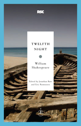 Twelfth Night - 9780812969238 by William Shakespeare, Jonathan Bate, Eric Rasmussen, 9780812969238
