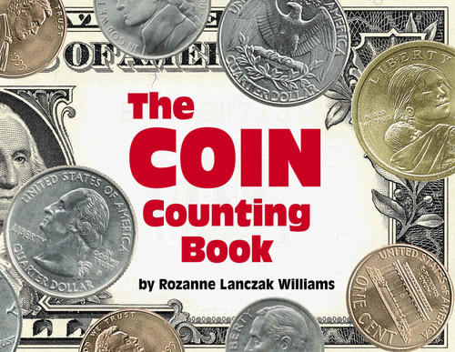 The Coin Counting Book by Rozanne Lanczak Williams, 9780881063264