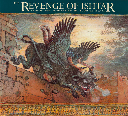 The Revenge of Ishtar - 9780887764363 by Ludmila Zeman, 9780887764363