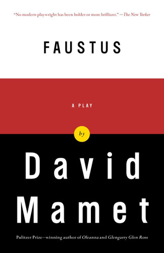 Faustus (A Play) by David Mamet, 9781400076482
