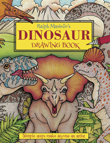 Ralph Masiello's Dinosaur Drawing Book by Ralph Masiello, Ralph Masiello, 9781570915284