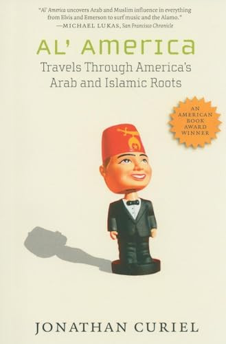 Al' America (Travels Through America's Arab and Islamic Roots) - 9781595584816 by Jonathan Curiel, 9781595584816