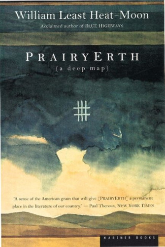 Prairyerth (A Deep Map) by William Least Heat-Moon, 9780395925690