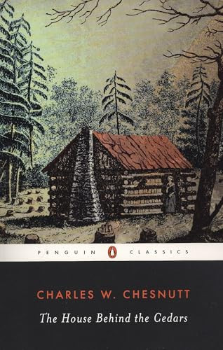 The House Behind the Cedars - 9780140186857 by Charles W. Chesnutt, Donald B. Gibson