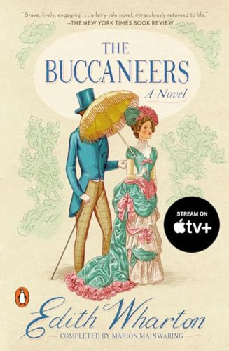 The Buccaneers (A Novel) - 9780140232028 by Edith Wharton, Marion Mainwaring