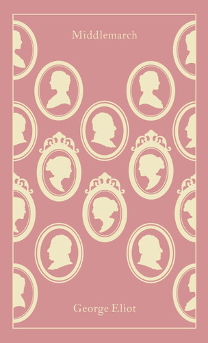 Middlemarch - 9780141196893 by George Eliot, Rosemary Ashton, Rosemary Ashton, Rosemary Ashton, Coralie Bickford-Smith, 9780141196893