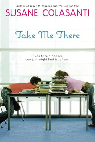Take Me There - 9780142414354 by Susane Colasanti