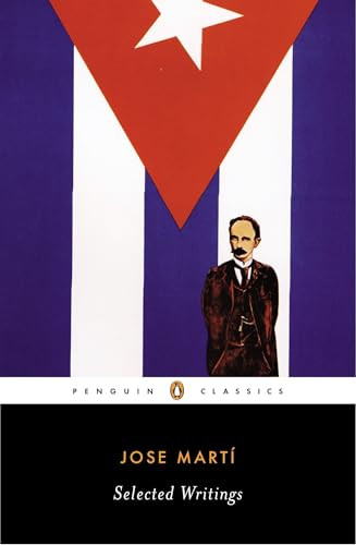 Selected Writings - 9780142437049 by José Martí, Esther Allen, Esther Allen, Roberto González Echevarría