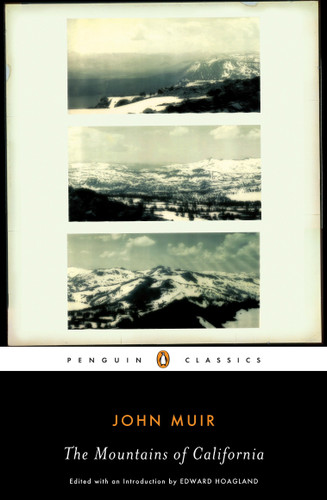 The Mountains of California by John Muir, Edward Hoagland, Edward Hoagland, 9780143105251