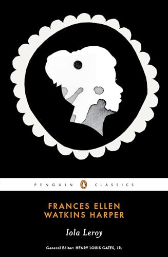 Iola Leroy - 9780143106043 by Frances Ellen Watkins Harper, Hollis Robbins, Henry Louis Gates, Jr.