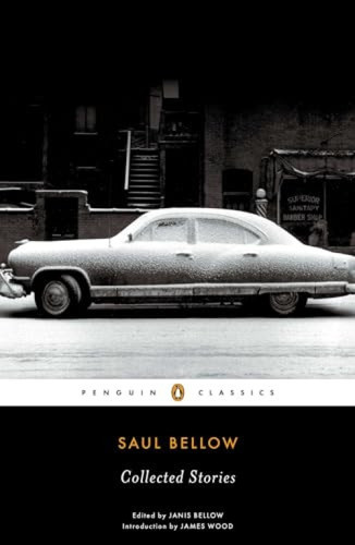 Collected Stories - 9780143107255 by Saul Bellow, Janis Bellow, Janis Bellow, James Wood