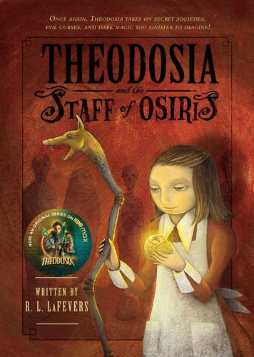 Theodosia and the Staff of Osiris by R. L. LaFevers, Yoko Tanaka, 9780547248196