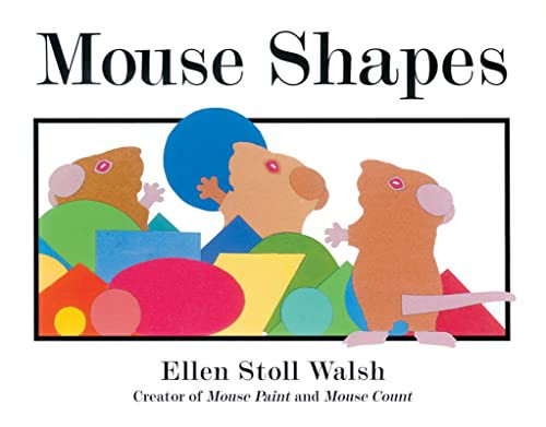 Mouse Shapes by Ellen Stoll Walsh, 9780152060916