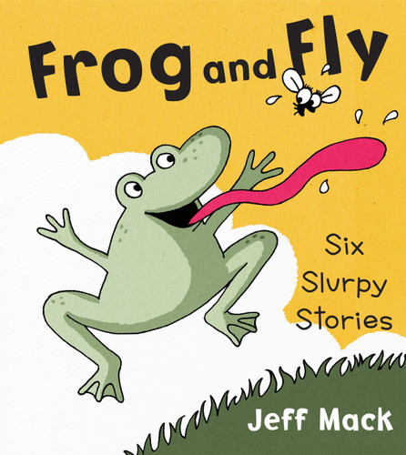 Frog and Fly by Jeff Mack, 9780399256172