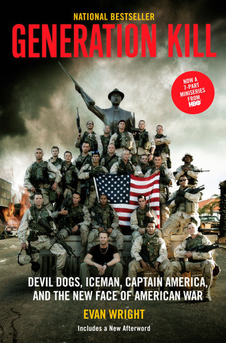 Generation Kill (Devil Dogs, Iceman, Captain America and the New Face of American War) - 9780425224748 by Evan Wright, 9780425224748