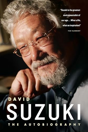 David Suzuki (The Autobiography) - 9781553652816 by David Suzuki, 9781553652816
