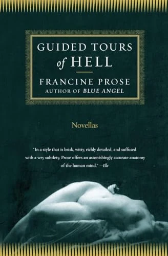 Guided Tours of Hell (Novellas) by Francine Prose, 9780060080853