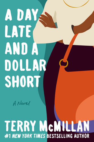 A Day Late and a Dollar Short - 9780451211088 by Terry McMillan, 9780451211088
