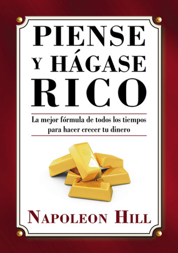 Piense y Hágase Rico (Spanish Edition) by Napoleon Hill, 9780451415318
