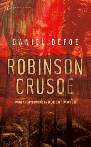 Robinson Crusoe - 9780451530776 by Daniel Defoe, Paul Theroux, Robert Mayer, 9780451530776