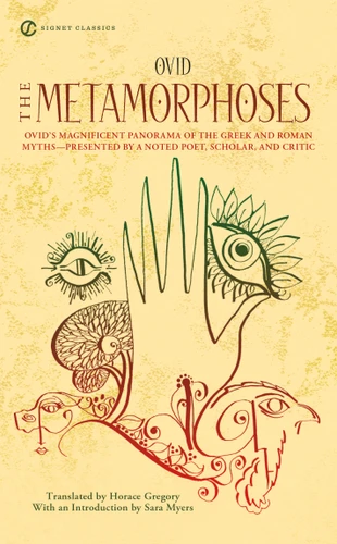 The Metamorphoses - 9780451531452 by Ovid, Horace Gregory, Sara Myers, Horace Gregory