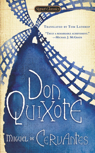 Don Quixote - 9780451531810 by Miguel De Cervantes Saavedra, Tom Lathrop, 9780451531810