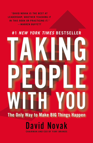 Taking People with You (The Only Way to Make Big Things Happen) - 9781591845911 by David Novak, 9781591845911