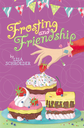 Frosting and Friendship - 9781442473966 by Lisa Schroeder, 9781442473966