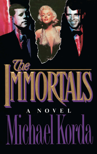 The Immortals by Michael Korda, 9781501127472