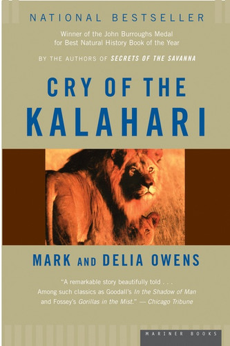 Cry Of The Kalahari by Mark Owens, Delia Owens, 9780395647806 Cry Of The Kalahari by Mark Owens, Delia Owens, 9780395647806