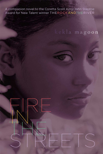 Fire in the Streets by Kekla Magoon, 9781442422315