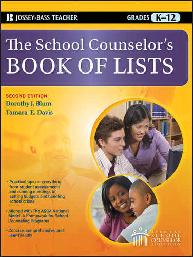 The School Counselor's Book of Lists by Dorothy J. Blum, Ed.D., Tamara E. Davis, Ed.D., 9780470450659