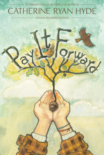 Pay It Forward (Young Readers Edition) - 9781481409407 by Catherine Ryan Hyde