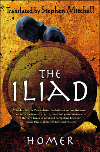 The Iliad ((The Stephen Mitchell Translation)) by Homer, Stephen Mitchell, 9781439163382