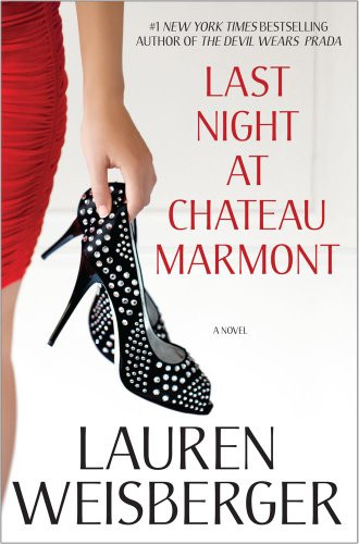 Last Night at Chateau Marmont (A Novel) - 9781439197202 by Lauren Weisberger