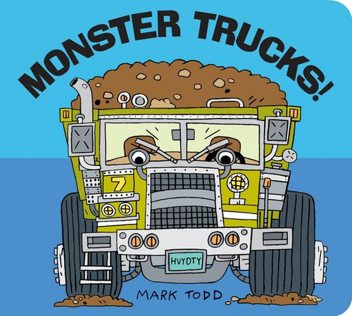 Monster Trucks! by Mark Todd, 9780544423558