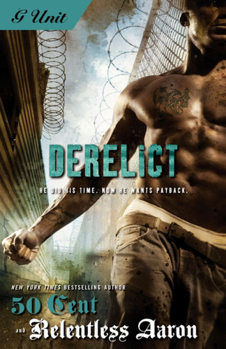 Derelict - 9781416549499 by Relentless Aaron, 50 Cent, 9781416549499