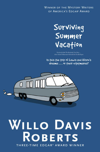 Surviving Summer Vacation (How I Visited Yellowstone Park with the Terrible Rupes) - 9781481437189 by Willo Davis Roberts, 9781481437189