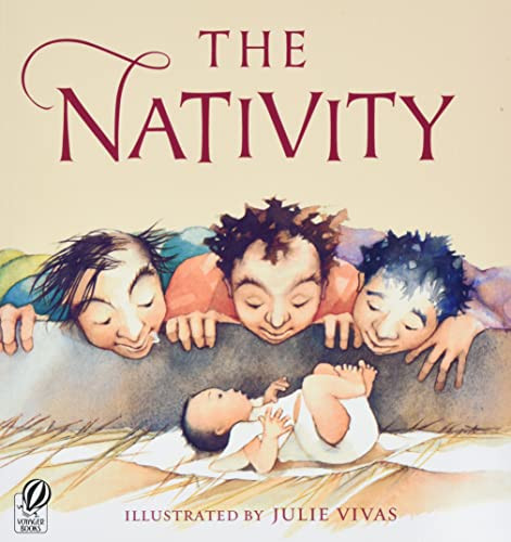 The Nativity (A Christmas Holiday Book for Kids) by Julie Vivas, 9780152060855