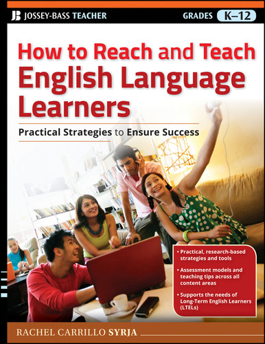 How to Reach and Teach English Language Learners (Practical Strategies to Ensure Success) by Rachel Carrillo Syrja, 9780470767610